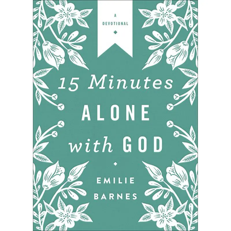 15 Minutes Alone With God: Deluxe Edition For Spiritual Reflection (Paperback) 1