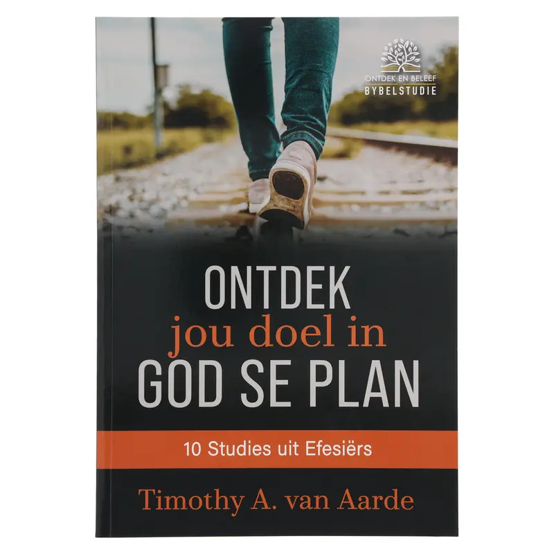 Afrikaans Bible Study: Discover Your Purpose In God’S Plan – 10 Ephesians Lessons (Softcover) 1