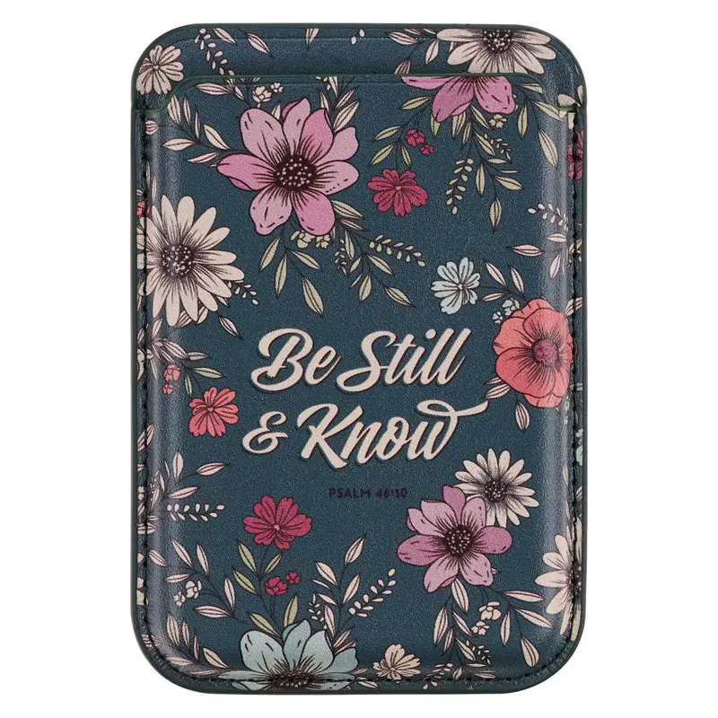 'Be Still And Know' Magnetic Phone Wallet – Faux Leather Style 1