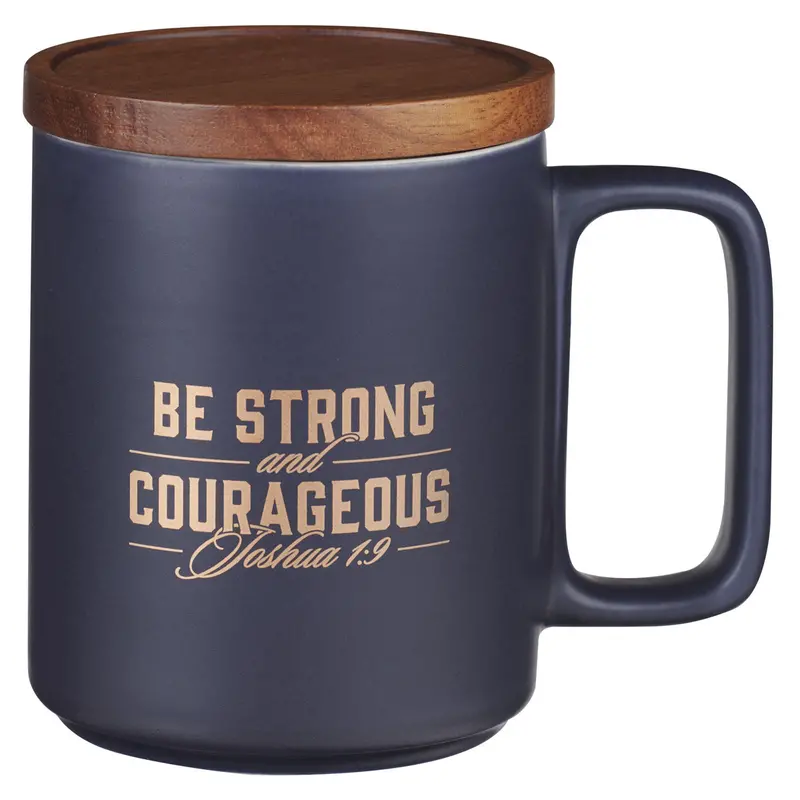 'Be Strong And Courageous' Ceramic Mug With Natural Acacia Wood Lid 1