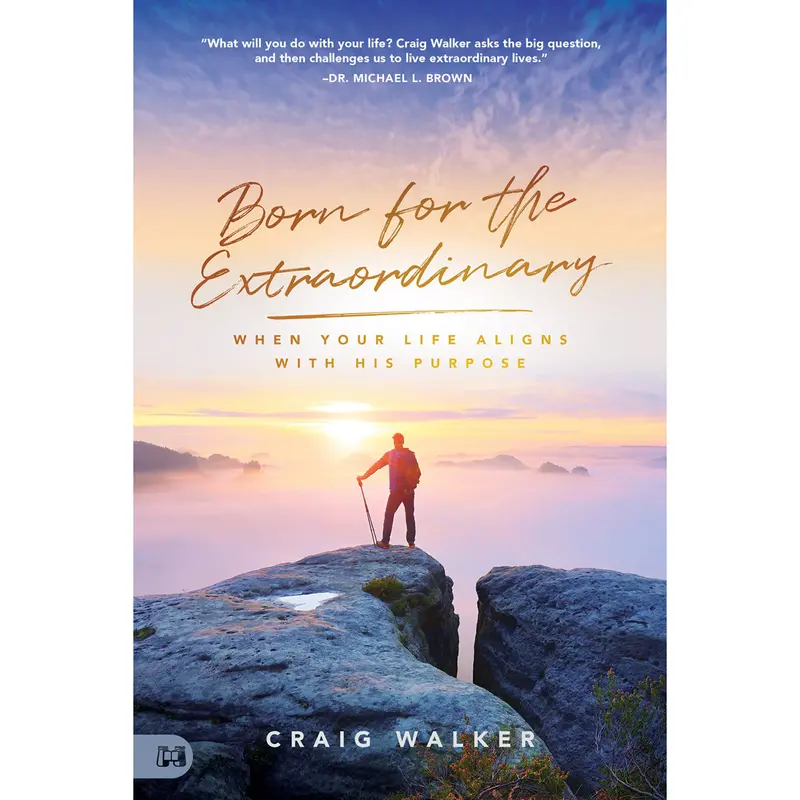 Born For The Extraordinary: Aligning Your Life With God’S Eternal Purpose (Paperback) 1