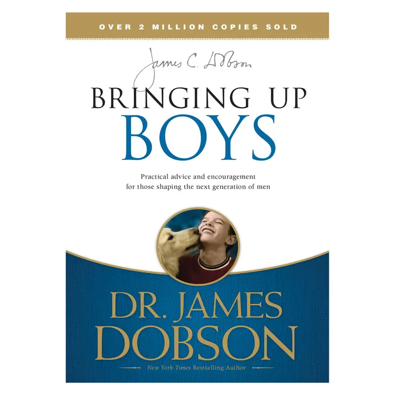 Bringing Up Boys: Timeless Guidance For Raising Resilient, Respectful Sons (Mass Market Paperback) 1