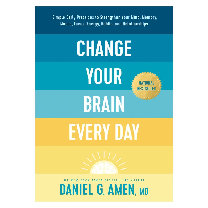 Change Your Brain Every Day: Science-Backed Habits For Mental Wellness (Paperback) 1
