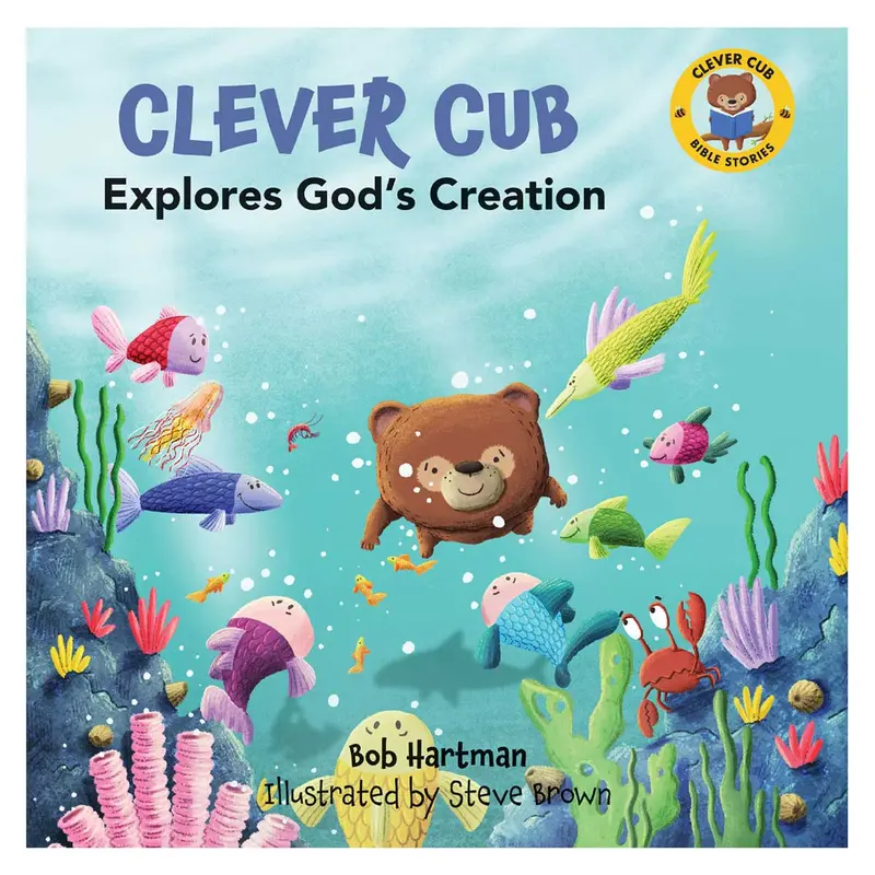 Clever Cub Explores Creation: A Faith-Based Discovery Book For Children (Paperback) 1