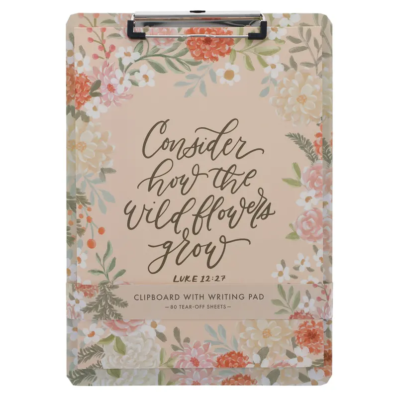 'Consider How The Wildflowers Grow' Clipboard With Notepad – Nature-Inspired Faith Design 1