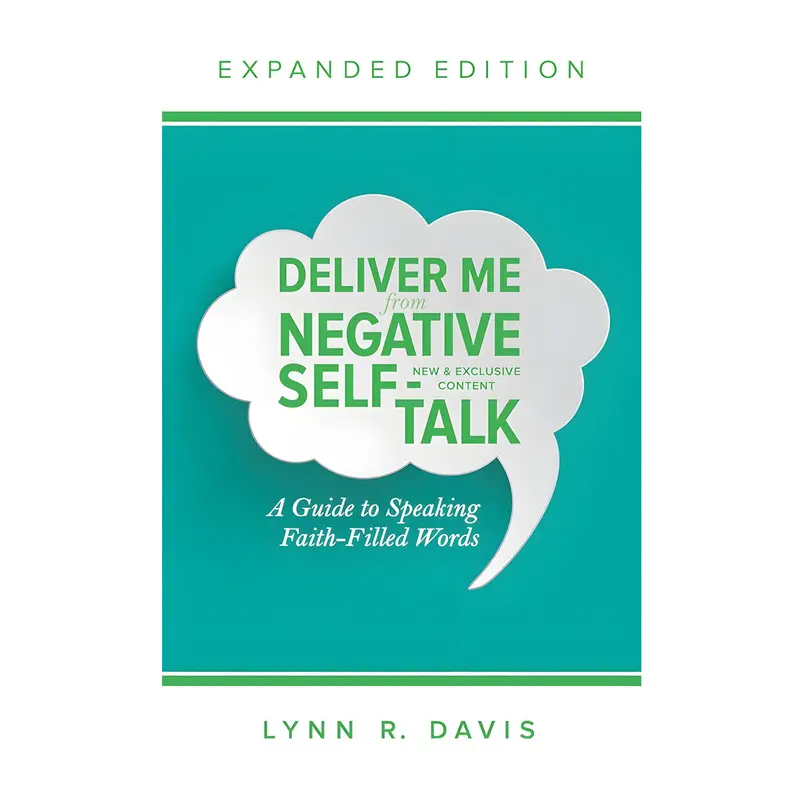 Deliver Me From Negative Self-Talk: Expanded Guide To Replacing Doubt With Faith-Filled Truth (Paperback) 1