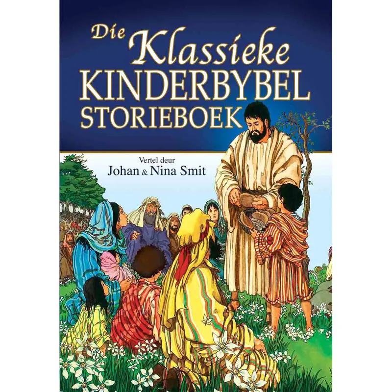 Die Klassieke Kinderbybel-Storieboek: Afrikaans Children’S Bible Stories (Hardcover) 1