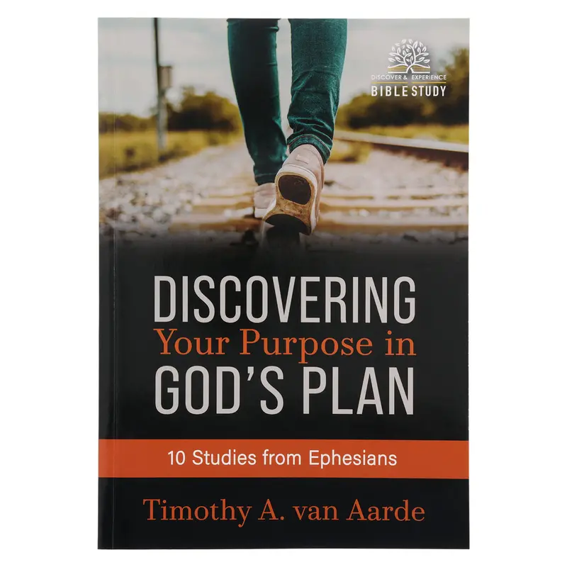 Discover Your Purpose In God’S Plan: Ephesians Bible Study – 10 Guided Sessions (Paperback) 1