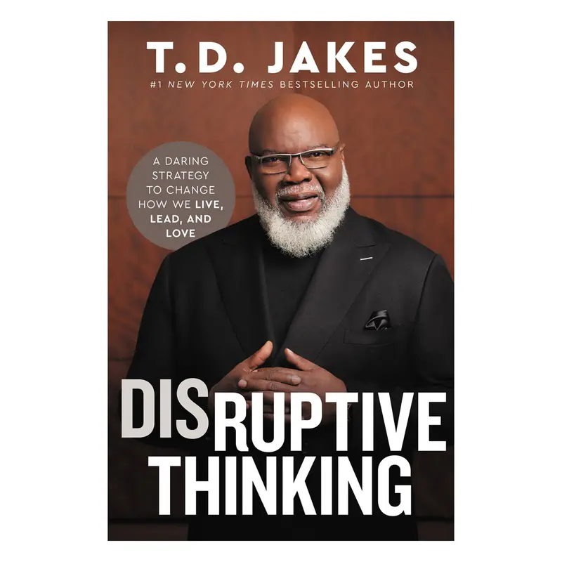 Disruptive Thinking: A Bold Approach To Transforming Daily Life (Paperback) 1