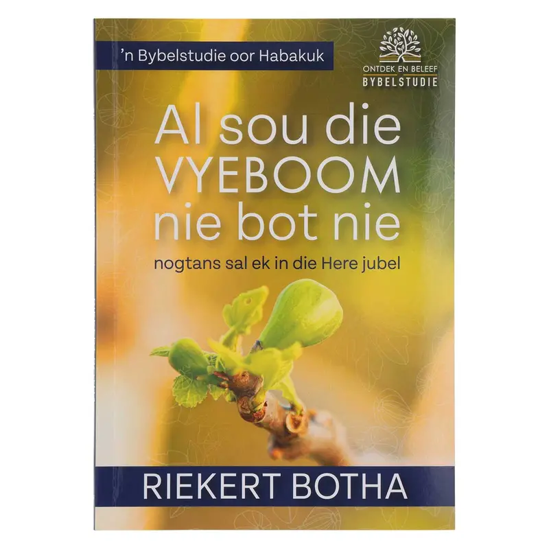 Even If The Fig Tree Does Not Bud: A Revised Habakkuk Bible Study (Paperback) 1