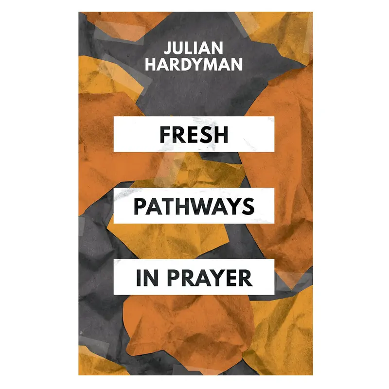 Fresh Pathways In Prayer: Creative And Renewing Approaches To Communicating With God 1