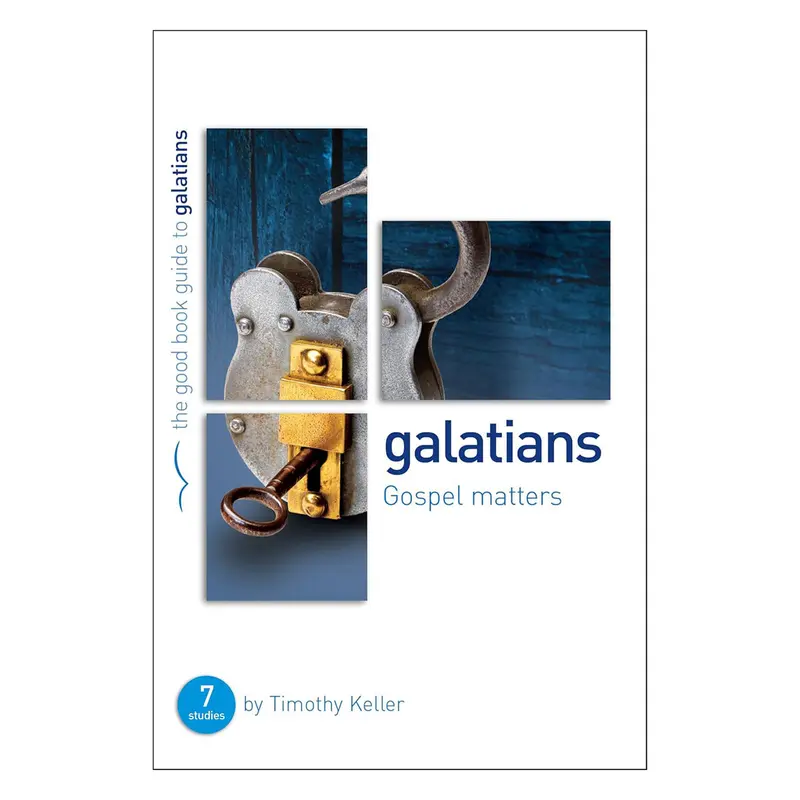 Galatians: Gospel Matters – Seven Flexible Bible Studies For Individuals Or Groups (Paperback) 1