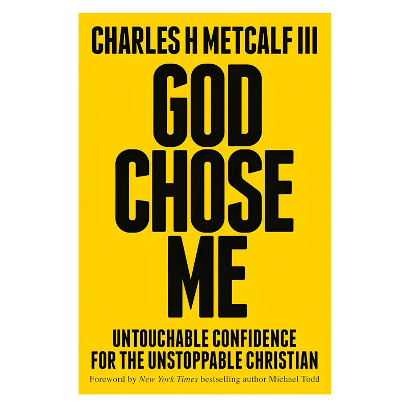 God Chose Me: Unshakable Confidence For The Faith-Fueled Life (Hardcover) 1