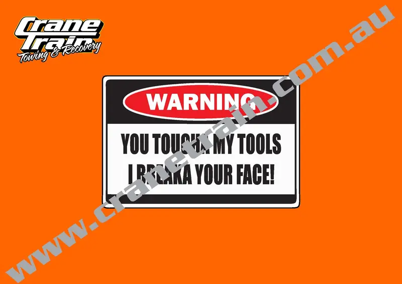 Humorous Tool Safety Warning Decal: 'You Toucha My Tools, I Breaka Your Face' 1