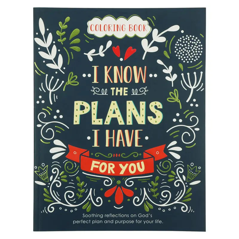 I Know The Plans Coloring Book – Inspirational Scripture-Based Designs 1