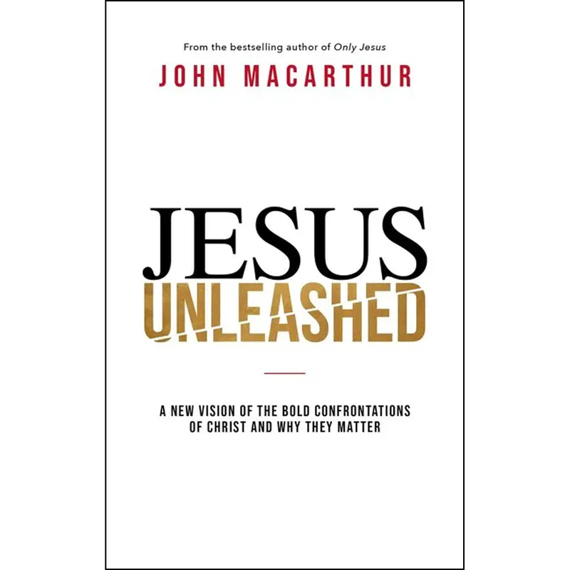 Jesus Unleashed: Reclaiming The Courageous, Countercultural Nature Of Christ’S Ministry (Hardcover) 1
