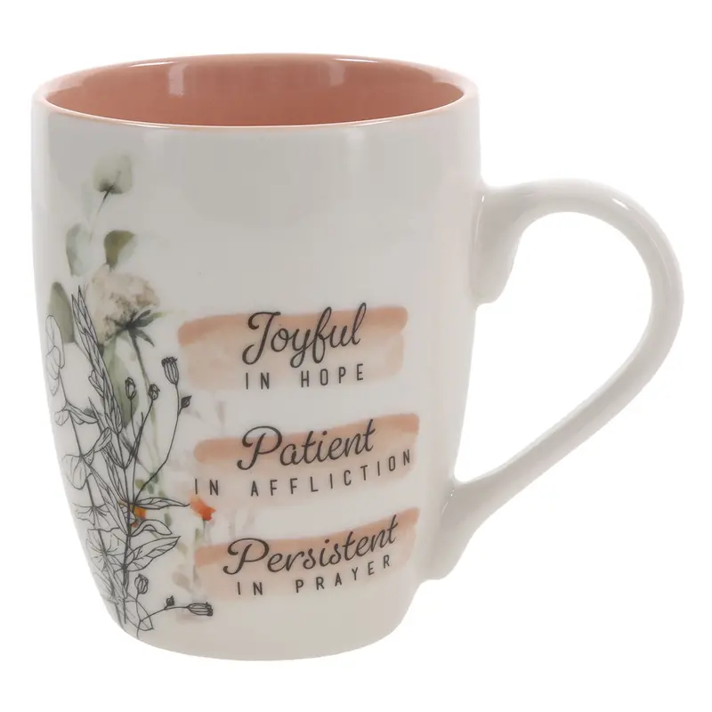 'Joyful In Hope, Patient In Affliction, Persistent In Prayer' Romans 12:12 Mug 1