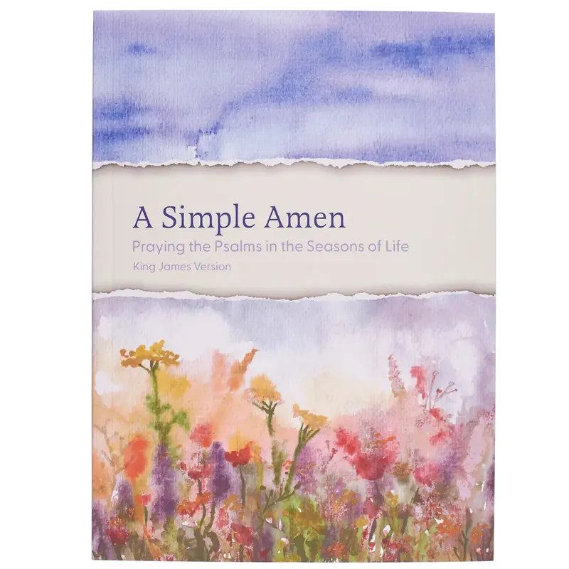 Kjv Devotional: A Simple Amen – Psalms-Based Prayers For Life’S Seasons 1