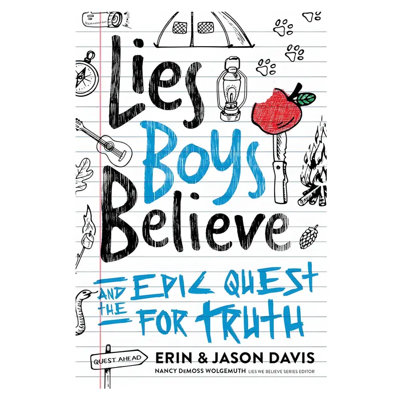 Lies Boys Believe: Confronting Cultural Myths With Biblical Truth 1