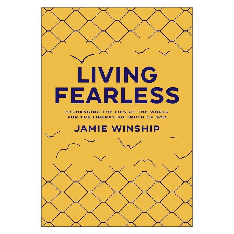 Living Fearless: Replacing Worldly Lies With God’S Liberating Truth (Paperback) 1