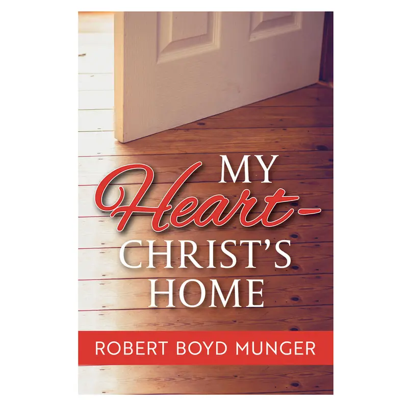 My Heart, Christ'S Home: A Devotional Journey Into Abiding Love (Paperback) 1