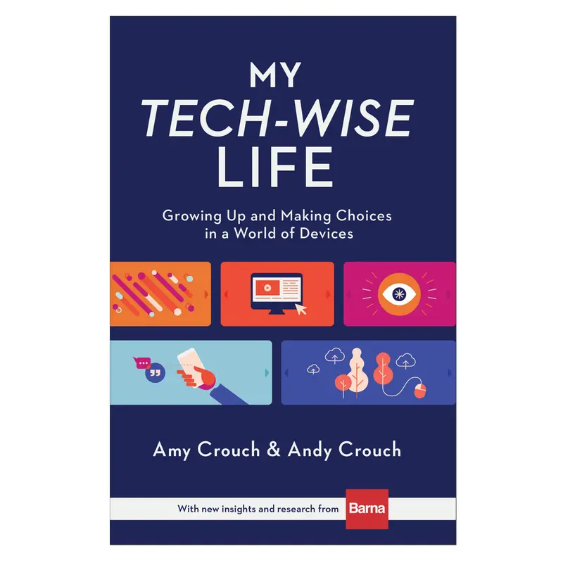 My Tech-Wise Life: Raising Intentional Choices In A Digital World (Hardcover) 1