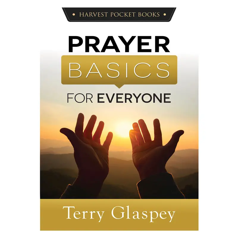 Prayer Basics For Every Believer – Simple, Accessible Guidance From Harvest Pocket Books 1
