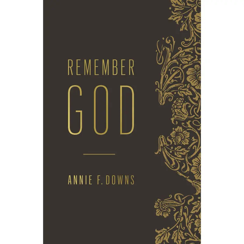 Remember God: Reclaiming Wonder, Worship, And Awe In Everyday Life (Paperback) 1