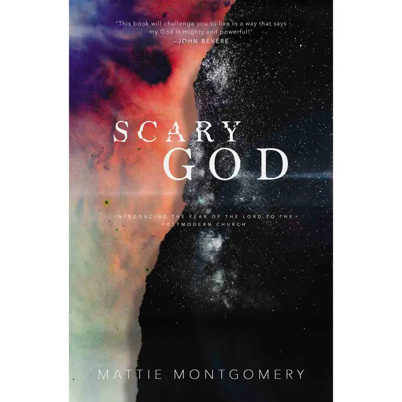 Scary God: Reintroducing Holy Fear In A Postmodern Church (Paperback) 1