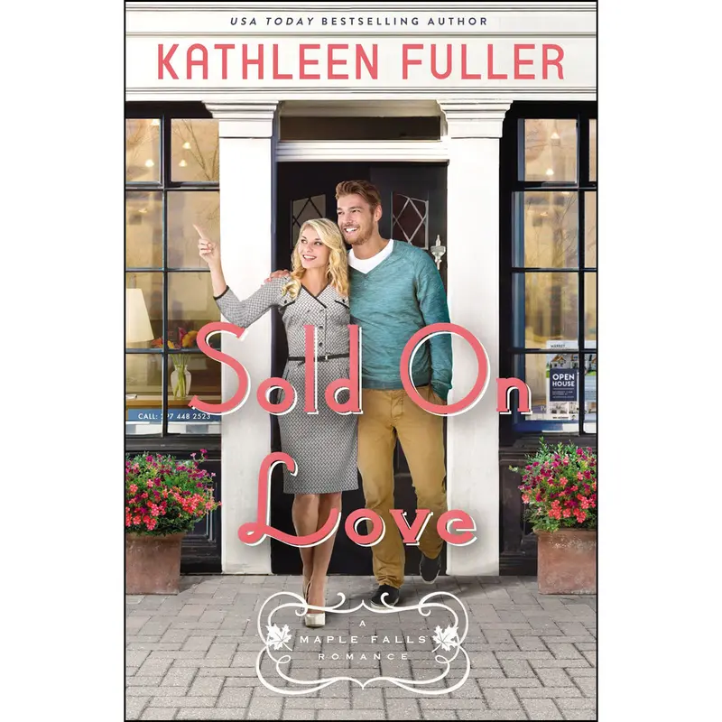 Sold On Love – A Maple Falls Romance Novel (Book 3) 1