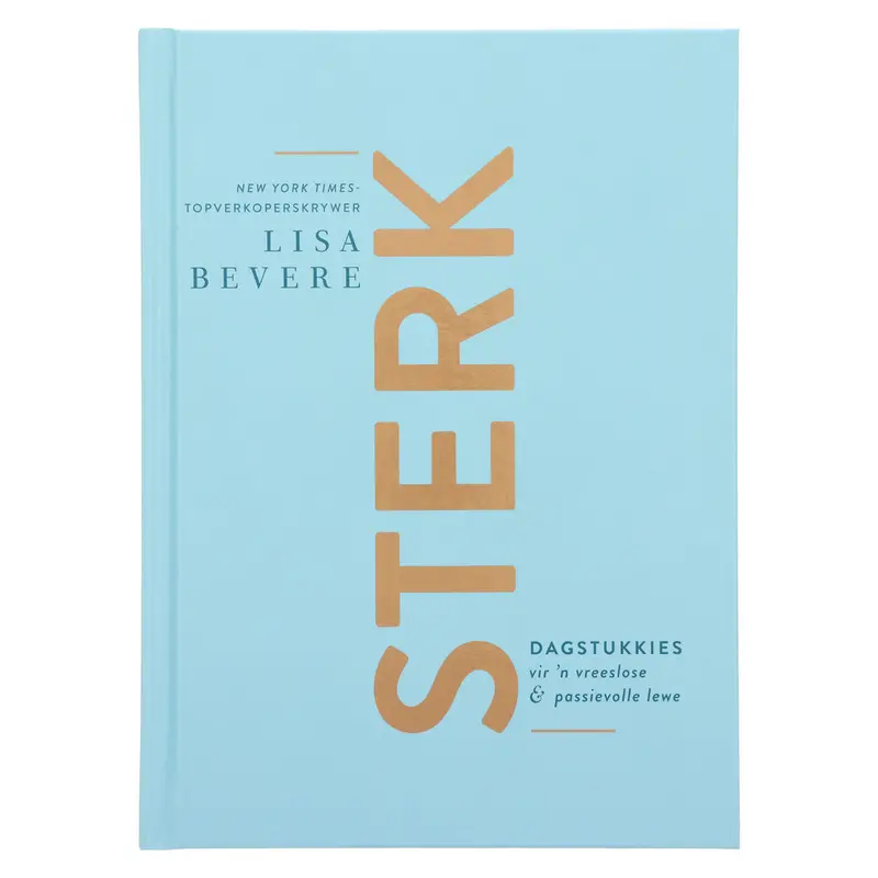 Sterk: Daily Encouragement For A Fearless, Passionate Life – Hardcover 1