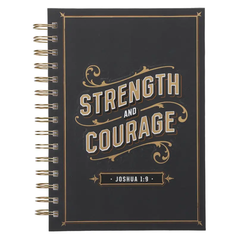 'Strength And Courage' Hardcover Journal – Wirebound Reflection & Planning Companion 1