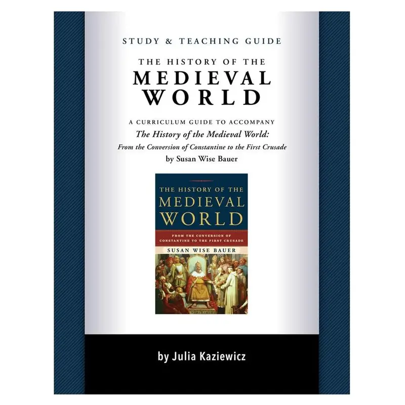 The History Of The Medieval World: Companion Study Guide 1