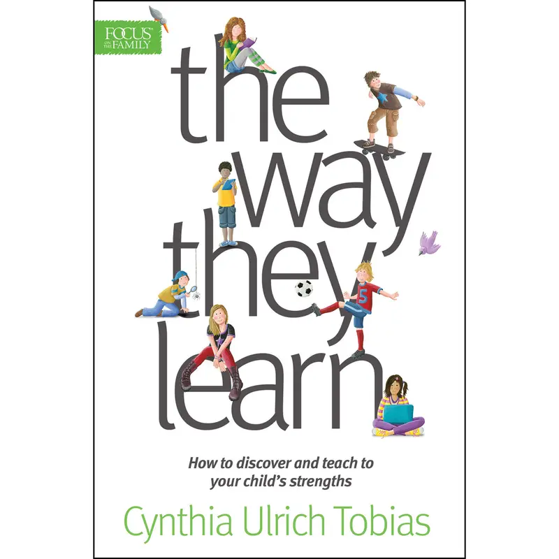 The Way They Learn—Repackaged Edition: Discovering And Nurturing Your Child’S Unique Learning Style (Paperback) 1