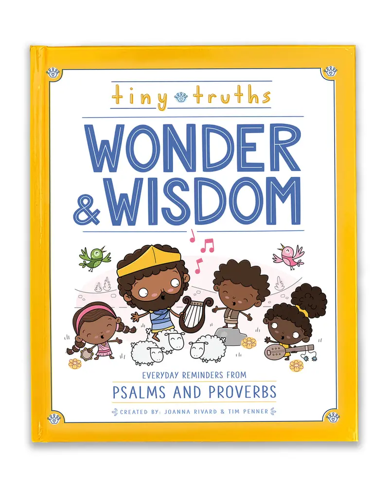 Tiny Truths Wonder & Wisdom Book: Daily Insights From Psalms And Proverbs 1