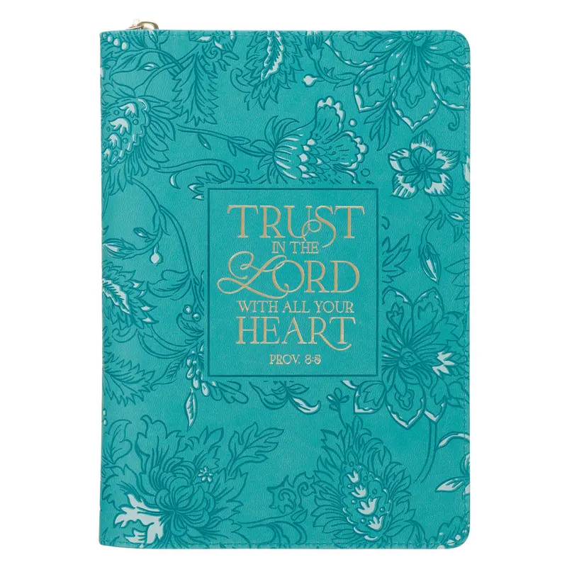 Trust In The Lord With All Your Heart – Teal Faux Leather Zipped Journal 1