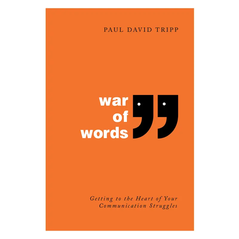 War Of Words, 2Nd Ed.: Understanding And Transforming Your Communication Habits 1