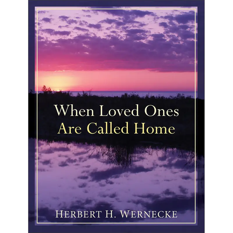 When Loved Ones Are Called Home – Grief Support Repackaged Edition (Paperback) 1