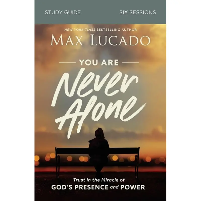 You Are Never Alone Study Guide: Paperback Companion To Trusting God’S Presence 1