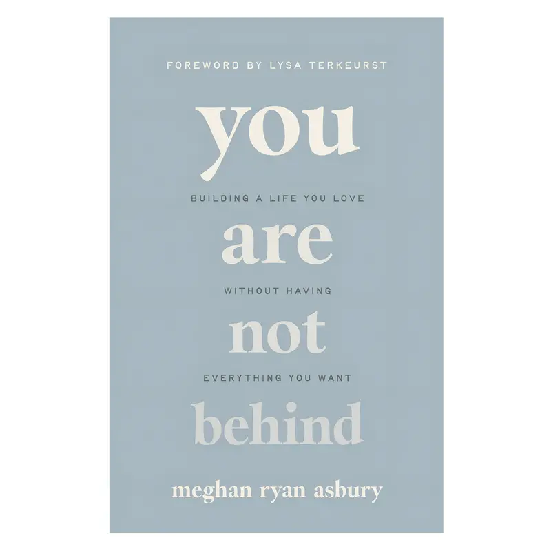 You Are Not Behind: Redefine Success And Build A Life You Love (Paperback) 1