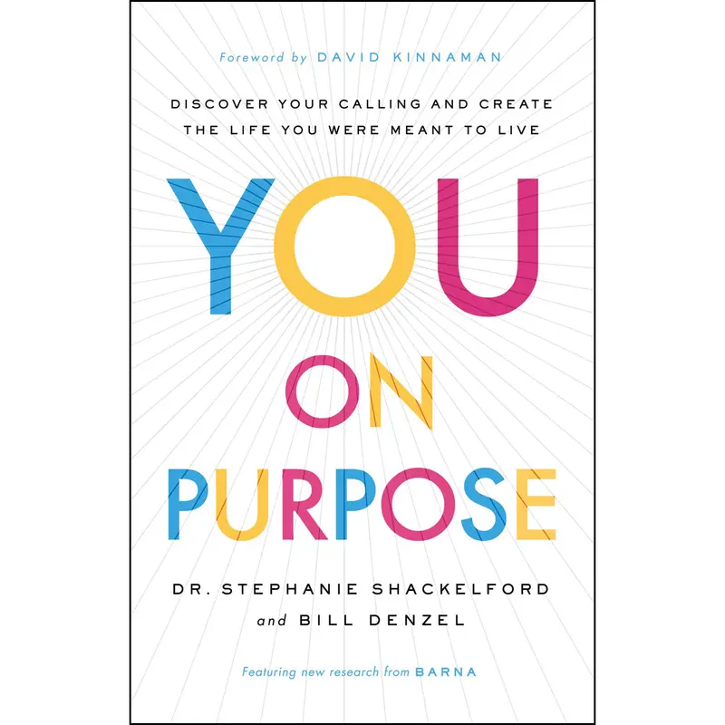 You On Purpose: Clarify Your Calling And Build A Life Aligned With Meaning (Hardcover) 1